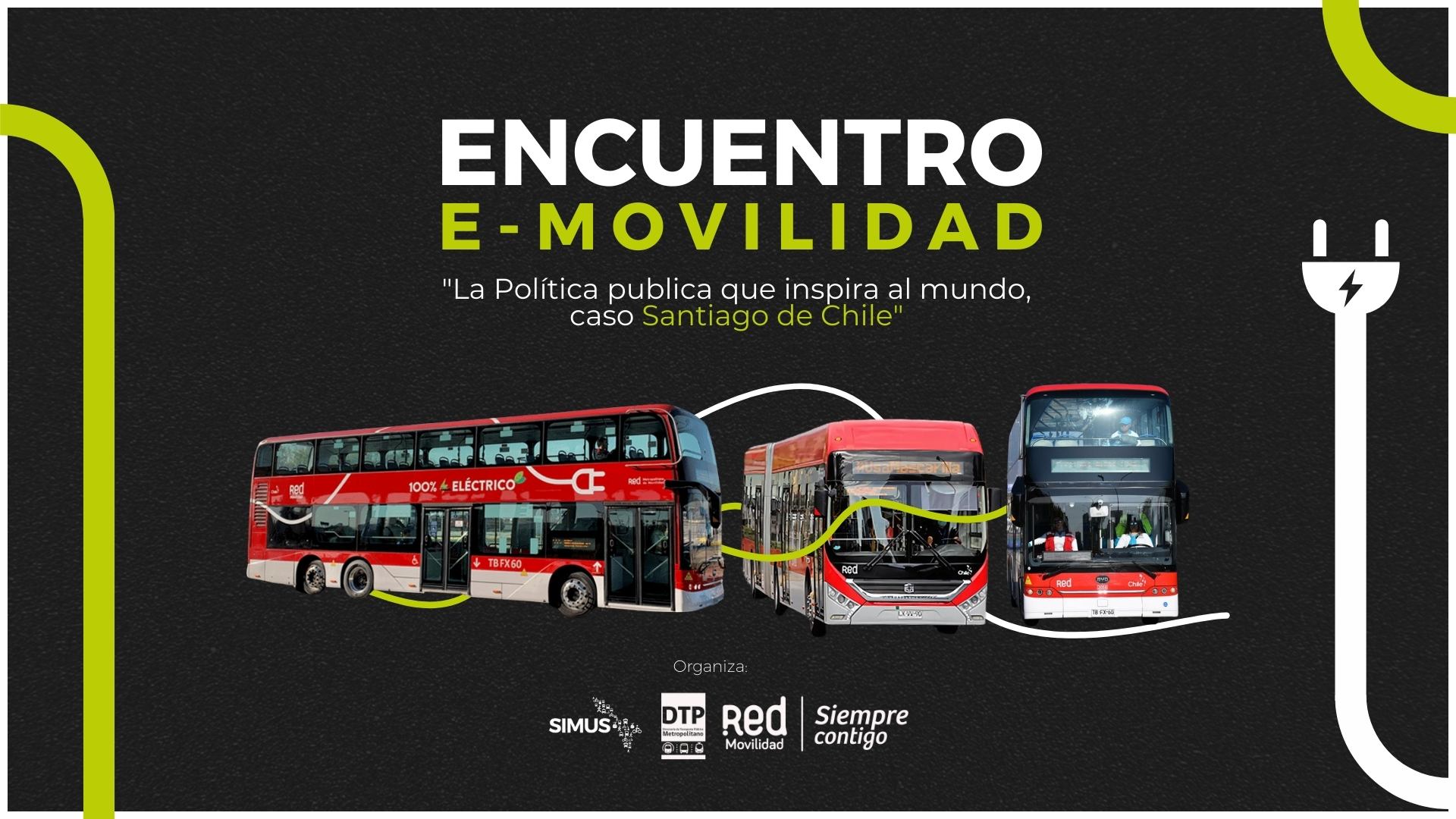 Encuentro E-Movilidad: "La política pública que inspira al mundo, caso Santiago de Chile"