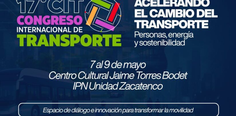 17° Congreso Internacional de Transporte (CIT): "Acelerando el Cambio del Transporte"